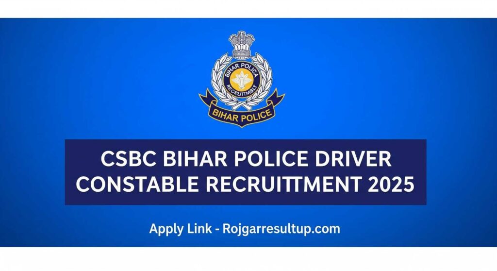 CSBC Bihar Police Driver Constable Recruitment 2025